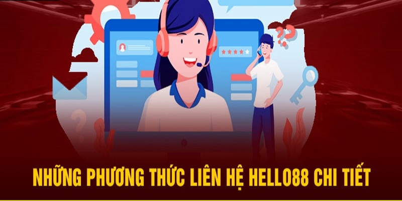 Tổng hợp các phương thức liên hệ Hello88